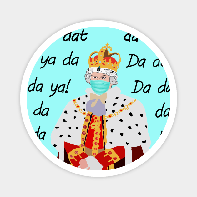 Funny Alexander Hamilton King George Da Da Da Dat Da Magnet by sandimarshel